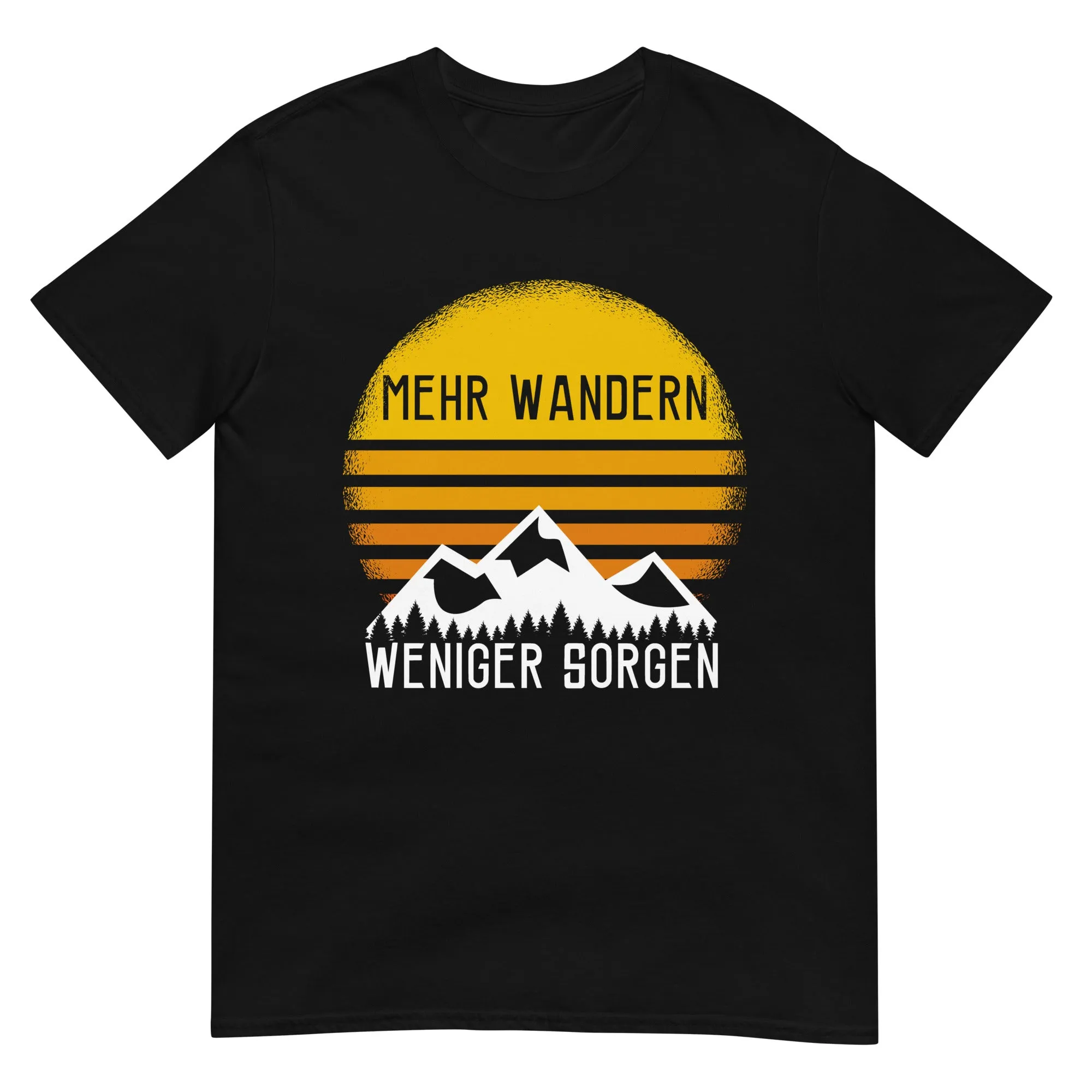 Mehr Wandern weniger Sorgen - T-Shirt (Unisex)